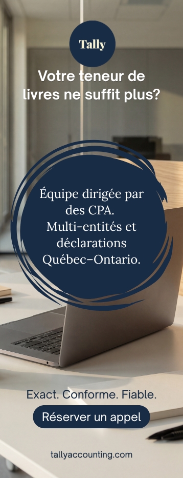 Publicité Tally Accounting : Votre teneur de livres ne suffit plus? Équipe dirigée par des CPA. Multi-entités et déclarations Québec–Ontario. Réserver un appel.